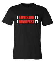 Load image into Gallery viewer, I ENVISION IT, I MANIFEST IT - (Short Sleeve)
