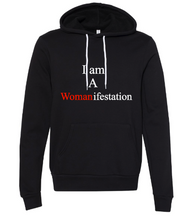 Load image into Gallery viewer, I Am A (Woman)ifestation - Hoodie
