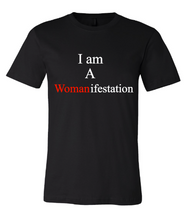 Load image into Gallery viewer, I am a Womanifestation T-Shirt
